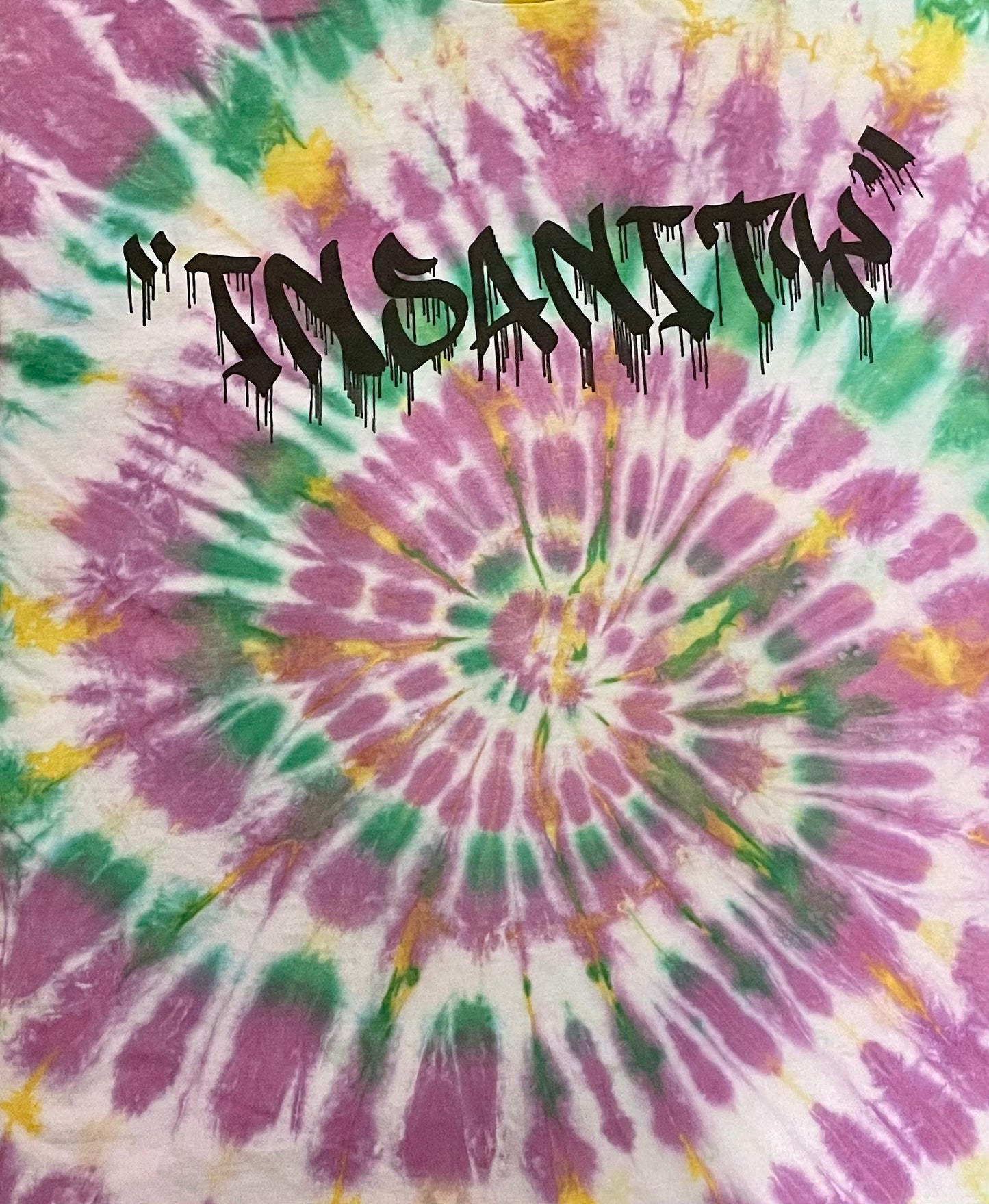 Insanity tie dye tees