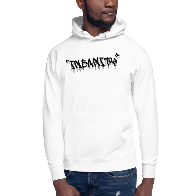 Insanity Hoodies